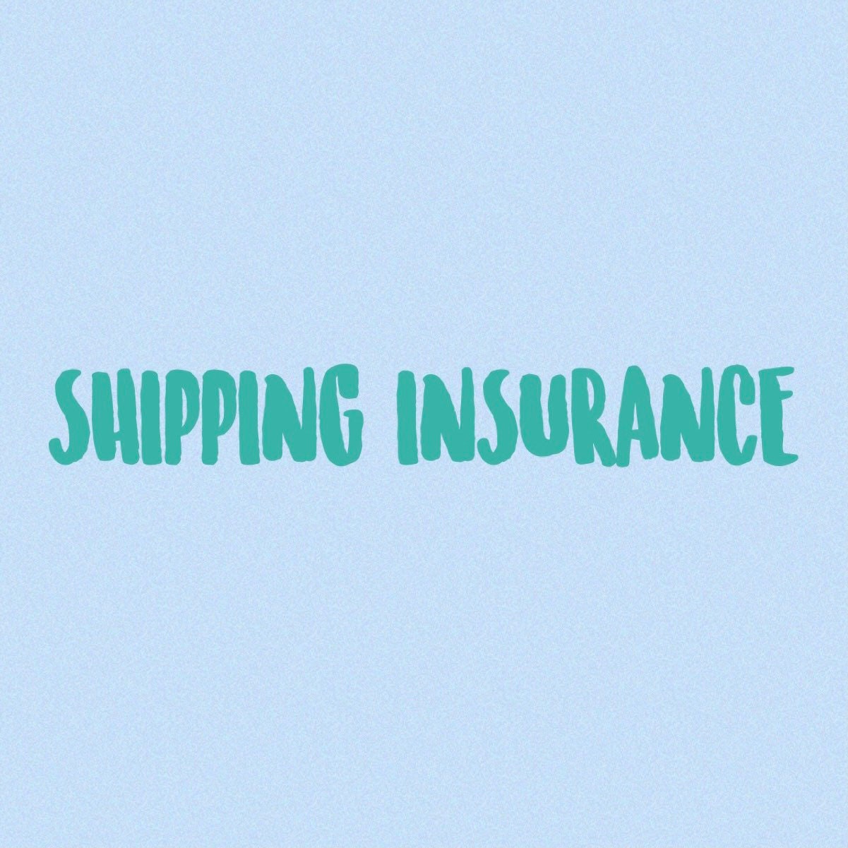 SHIPPING INSURANCE